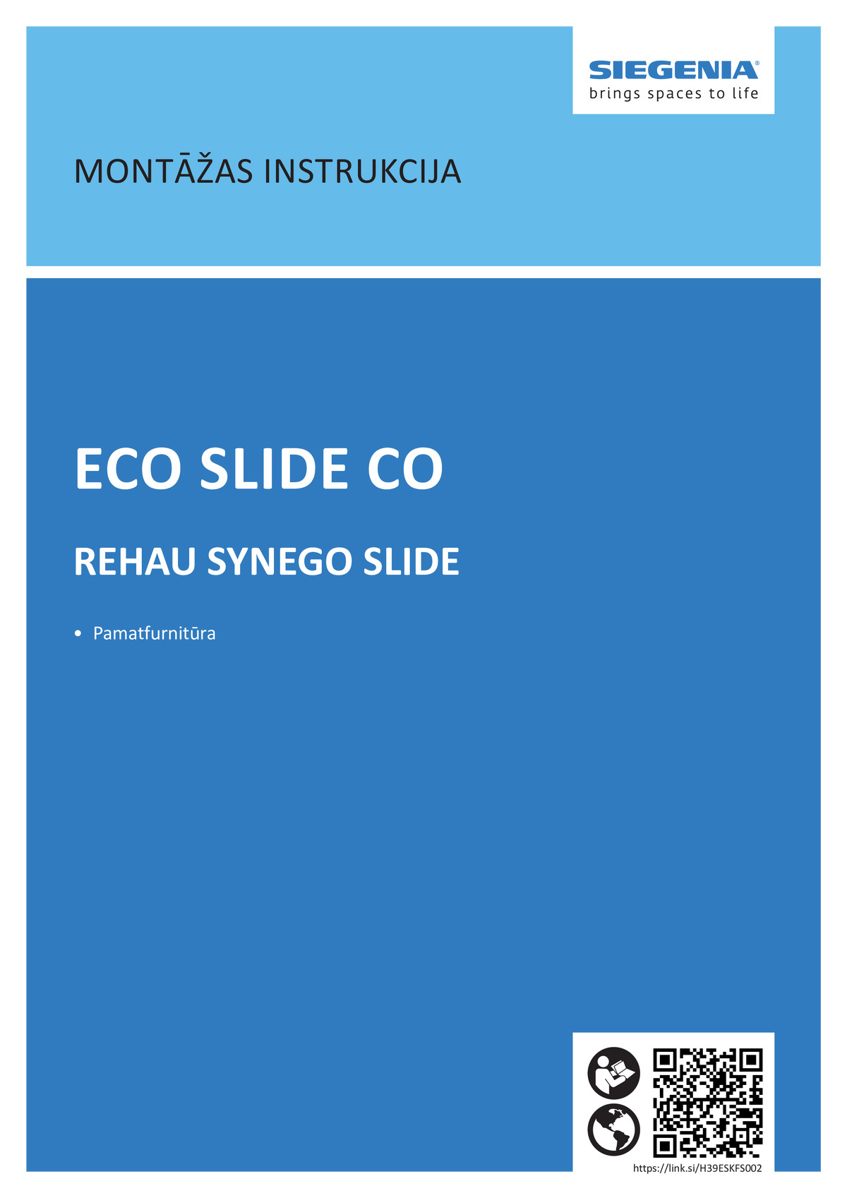 ECO SLIDE CO -  Montāžas instrukcija REHAU SYNEGO SLIDE profiliem, bāzes komplektācija (LV)